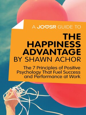 cover image of A Joosr Guide to... the Happiness Advantage by Shawn Achor
